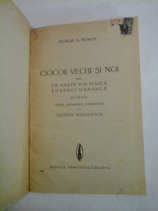 CIOCOII VECHI SI NOI sau CE NASTE DIN PISICA SOARECI MANANCA (roman) - NICOLAE M. FILIMON