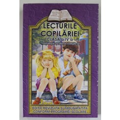 LECTURILE COPILARIEI , CLASA A IV - A , ANTOLOGIE SCOLARA COMPLETA de LUCICA BUZENSCHI , 2023