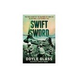 Swift Sword: The True Story of the Marines of Mike 3/5 in Vietnam, 4 September 1967