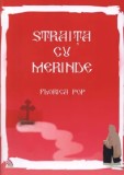 Cumpara ieftin Straita cu merinde/Florica Pop