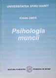Carte Psihologia muncii Ioana Omer - Psihologie, Stiinta