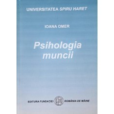 Psihologia muncii - Ioana Omer