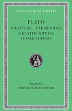 Cratylus. Parmenides. Greater Hippias. Lesser Hippias | Plato, Harvard University Press