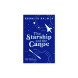 The Starship and the Canoe
