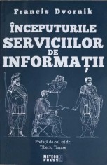 INCEPUTURILE SERVICIILOR DE INFORMATII-FRANCIS DVORNIK-258501 foto