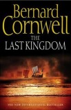 Bernard Cornwell - The Last Kingdom