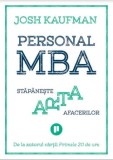 Personal MBA. Stapaneste arta afacerilor/Josh Kaufman