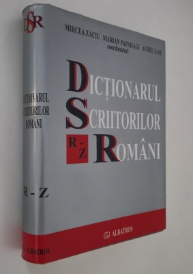Mircea Zaciu Dictionarul scriitorilor romani R - Z foto
