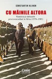 Cu Mainile Altora. Romania si Razboaiele Prin Intermediari In Africa (1970, 1985), Constantin Hlihor - Editura Corint
