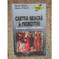 CARTEA NEAGRA A INCHIZITIEI, RECONSTITUIREA MARILOR PROCESE de NATALE MATTEO, MATTEO D`AMICO