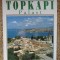 TOPKAPI PALAST IN LIMBA GERMANA