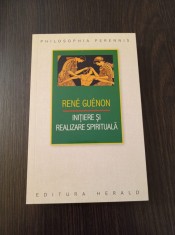 Initiere si realizare spirituala - Rene Guenon foto