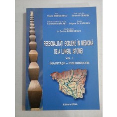 PERSONALITATI GORJENE IN MEDICINA DE- A LUNGUL ISTORIEI vol.I - V.Bobocescu / E. Ceausu / C. Balaet / G.G Lupescu / C. Bobocescu