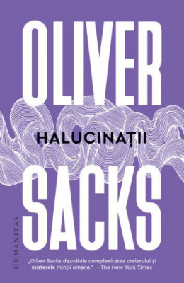 Halucinatii &amp;ndash; Oliver Sacks foto