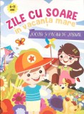 ZILE CU SOARE IN VACANTA MARE. JOCURI SI PAGINI DE JURNAL-NECUNOSCUT-262496