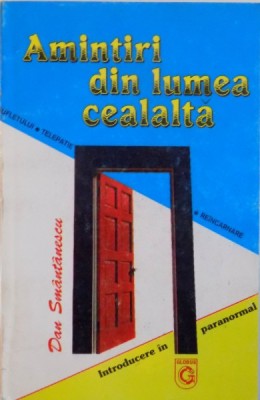 AMINTIRI DIN LUMEA CEALALTA, NEMURIREA SUFLETULUI de DAN SMANTANESCU, 1995 foto