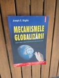 Mecanismele globalizării - Joseph E. Stiglitz