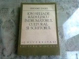 ION HELIADE RADULESCU INDRUMATORUL CULTURAL SI SCRIITORUL - GRIGORE TUGUI