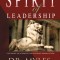 The Spirit of Leadership: Cultivating the Attributes That Influence Human Action