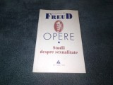 SIGMUND FREUD - OPERE 6 STUDII DESPRE SEXUALITATE