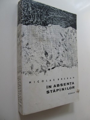 In absenta stapanilor - Nicolae Breban foto