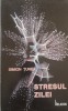 STRESUL ZILEI - SIMION TUNEA