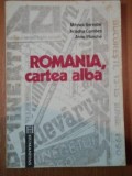 ROMANIA CARTEA ALBA de MIHNEA BERINDEI,ARIADNA COMBES,ANNE PLANCHE,BUC.1991, Humanitas