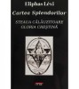 Cartea Splendorilor - Eliphas Levi, Ezoterism, Kabbala, Francmasonerie, ISBN 9739701299