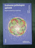 Iulia Ciorbea - Evaluarea psihologica aplicata, Ed. Trei, 2015, Psihologie