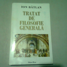 TRATAT DE FILOSOFIE GENERALA - ION BATLAN