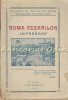 Roma Cezarilor, Colonel David Popescu, 1935, Editia a II-a, Bucuresti, Carti Vechi cu Harti si Figuri