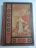 FABIOLA OU L&#039;EGLISE DES CATACOMBES - CARDINAL WISEMAN - 1897