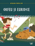 Orfeu și Euridice - Hardcover - Litera mică