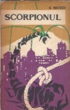 Scorpionul G. Matveev Editura Tineretului 1962 557 Pagini Roman Clasic Editie Colectie