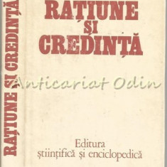 Ratiune Si Credinta - Ion Ianosi, Gh. Al. Cazan, Gh. Vladutescu