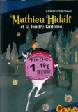 Mathieu Hidalf et la foudre fantome - Christophe Mauri