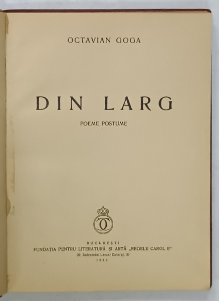 DIN LARG , POEME POSTUME de OCTAVIAN GOGA , 1939