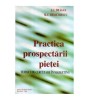 J. C. Dragan, M. C. Demetrescu - Practica prospectarii pietei -