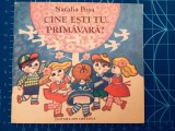 Cine ești tu primăvară? - Natalia Poșa / versuri / ilustrații color Stela Crețu, 1988, Ion Creanga