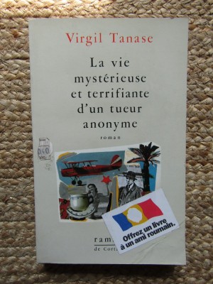 La Vie Myst&amp;eacute;rieuse Et Terrifiante D&amp;#039;un Tueur Anonyme - Virgil Tanase foto