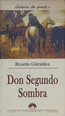 DON SEGUNDO SOMBRA-RICARDO GUIRALDES foto