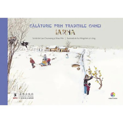 Calatorie prin traditiile Chinei. Iarna, Gao Chunxiang, Shao Min foto