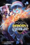 So What&#039;s Wrong with Getting Reborn as a Goblin?, Vol. 1