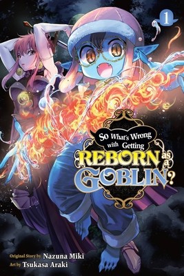 So What&amp;#039;s Wrong with Getting Reborn as a Goblin?, Vol. 1 foto