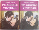 PE ARIPILE VANTULUI de MARGARET MITCHELL , VOL I-II , 1992 , * VOLUMUL 2 PREZINTA HALOURI DE APA