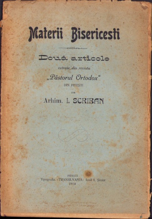 HST 964SPN Materii bisericești de arhimandrit I Scriban, 1910, Pitești
