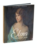 Elena. Portretul Reginei - Mama | Principele Radu Al Romaniei