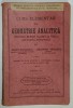 CURS ELEMENTAR DE GEOMETRIE ANALITICA , PENTRU ELEVII CLASEI A VIII -A de MIRON NICOLESCU si ALEXANDRU NICOLESCU , 1935