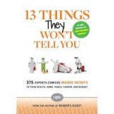 13 Things They Won&#039;t Tell You