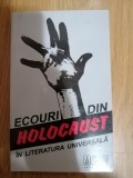 Ecouri din Holocaust in literatura universala - Oliver Lustig : 2005